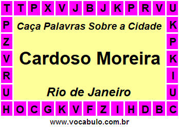 Caça Palavras Sobre a Cidade Cardoso Moreira do Estado Rio de Janeiro