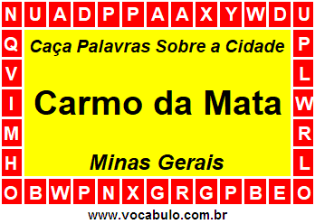 Caça Palavras Sobre a Cidade Mineira Carmo da Mata