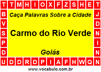 Caça Palavras Sobre a Cidade Goiana Carmo do Rio Verde