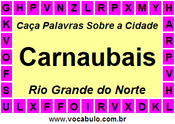 Caça Palavras Sobre a Cidade Carnaubais do Estado Rio Grande do Norte