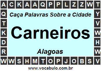 Caça Palavras Sobre a Cidade Carneiros do Estado Alagoas