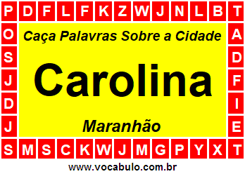 Caça Palavras Sobre a Cidade Maranhense Carolina