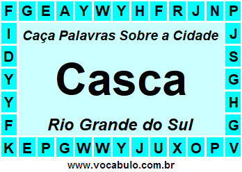 Caça Palavras Sobre a Cidade Casca do Estado Rio Grande do Sul