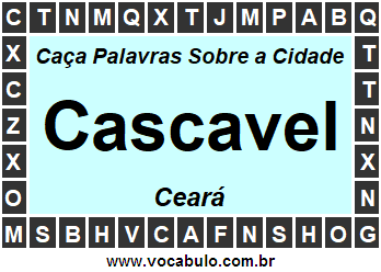 Caça Palavras Sobre a Cidade Cascavel do Estado Ceará