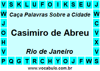 Caça Palavras Sobre a Cidade Casimiro de Abreu do Estado Rio de Janeiro