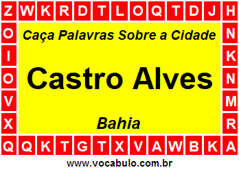 Caça Palavras Sobre a Cidade Baiana Castro Alves