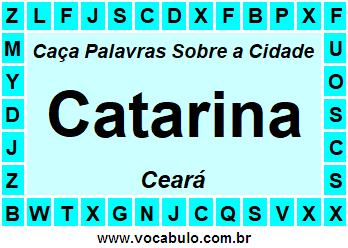 Caça Palavras Sobre a Cidade Catarina do Estado Ceará