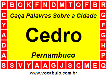 Caça Palavras Sobre a Cidade Cedro do Estado Pernambuco