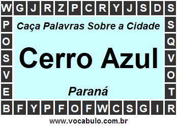 Caça Palavras Sobre a Cidade Cerro Azul do Estado Paraná