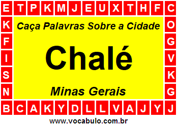 Caça Palavras Sobre a Cidade Mineira Chalé
