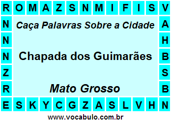 Caça Palavras Sobre a Cidade Chapada dos Guimarães do Estado Mato Grosso