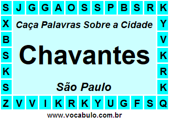 Caça Palavras Sobre a Cidade Chavantes do Estado São Paulo