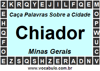 Caça Palavras Sobre a Cidade Chiador do Estado Minas Gerais