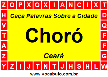 Caça Palavras Sobre a Cidade Cearense Choró