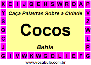 Caça Palavras Sobre a Cidade Cocos do Estado Bahia