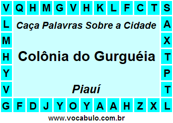 Caça Palavras Sobre a Cidade Colônia do Gurguéia do Estado Piauí