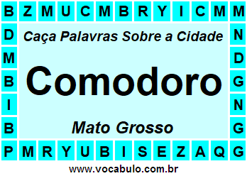 Caça Palavras Sobre a Cidade Mato-Grossense Comodoro