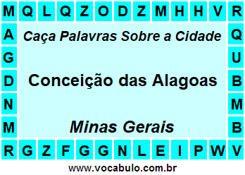 Caça Palavras Sobre a Cidade Conceição das Alagoas do Estado Minas Gerais