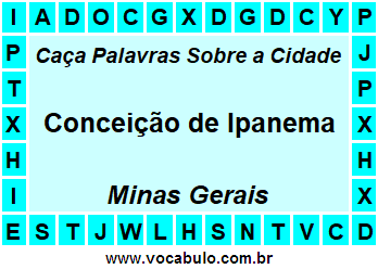 Caça Palavras Sobre a Cidade Conceição de Ipanema do Estado Minas Gerais