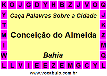 Caça Palavras Sobre a Cidade Baiana Conceição do Almeida