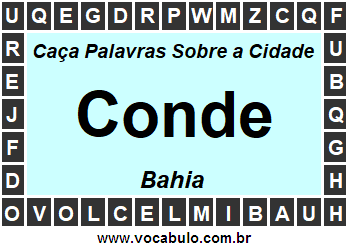 Caça Palavras Sobre a Cidade Conde do Estado Bahia