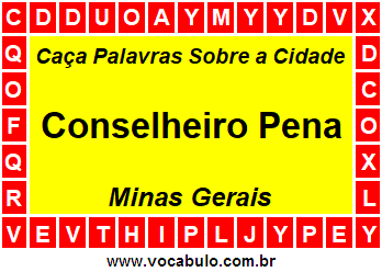 Caça Palavras Sobre a Cidade Conselheiro Pena do Estado Minas Gerais