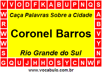 Caça Palavras Sobre a Cidade Coronel Barros do Estado Rio Grande do Sul