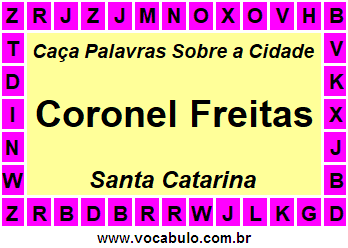 Caça Palavras Sobre a Cidade Coronel Freitas do Estado Santa Catarina