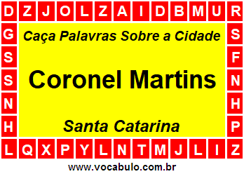 Caça Palavras Sobre a Cidade Coronel Martins do Estado Santa Catarina