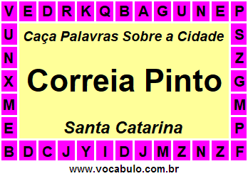 Caça Palavras Sobre a Cidade Correia Pinto do Estado Santa Catarina