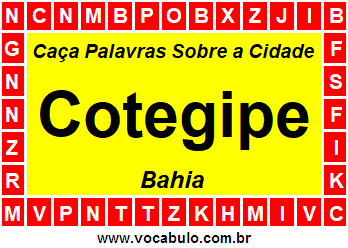 Caça Palavras Sobre a Cidade Baiana Cotegipe