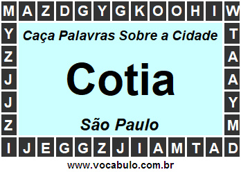 Caça Palavras Sobre a Cidade Cotia do Estado São Paulo