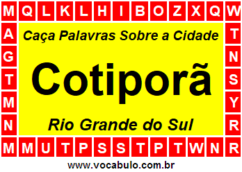 Caça Palavras Sobre a Cidade Cotiporã do Estado Rio Grande do Sul