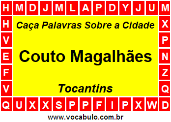 Caça Palavras Sobre a Cidade Couto Magalhães do Estado Tocantins