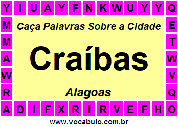 Caça Palavras Sobre a Cidade Craíbas do Estado Alagoas