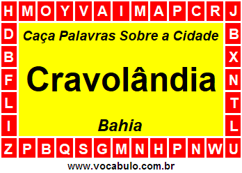 Caça Palavras Sobre a Cidade Cravolândia do Estado Bahia