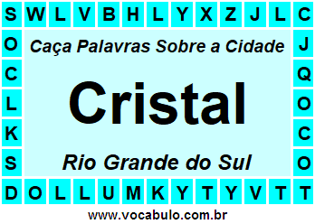 Caça Palavras Sobre a Cidade Gaúcha Cristal