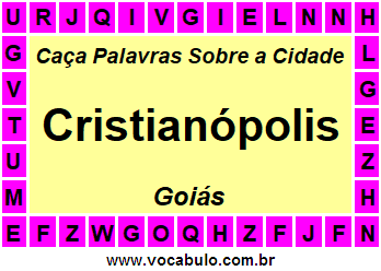 Caça Palavras Sobre a Cidade Cristianópolis do Estado Goiás