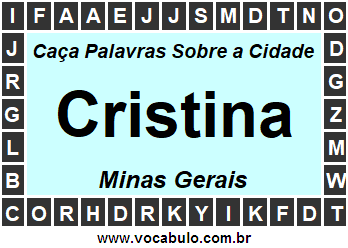 Caça Palavras Sobre a Cidade Cristina do Estado Minas Gerais