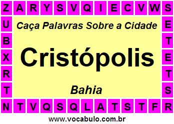 Caça Palavras Sobre a Cidade Cristópolis do Estado Bahia
