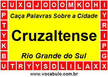 Caça Palavras Sobre a Cidade Cruzaltense do Estado Rio Grande do Sul