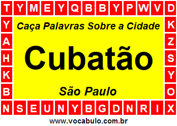 Caça Palavras Sobre a Cidade Paulista Cubatão