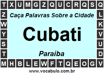 Caça Palavras Sobre a Cidade Cubati do Estado Paraíba