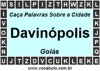 Caça Palavras Sobre a Cidade Davinópolis do Estado Goiás
