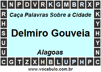Caça Palavras Sobre a Cidade Alagoana Delmiro Gouveia