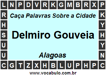 Caça Palavras Sobre a Cidade Delmiro Gouveia do Estado Alagoas