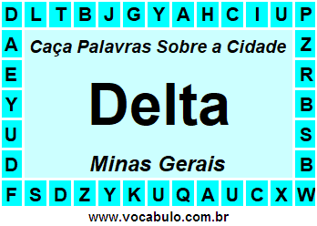 Caça Palavras Sobre a Cidade Delta do Estado Minas Gerais