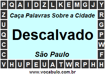 Caça Palavras Sobre a Cidade Paulista Descalvado