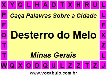 Caça Palavras Sobre a Cidade Mineira Desterro do Melo