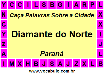 Caça Palavras Sobre a Cidade Paranaense Diamante do Norte